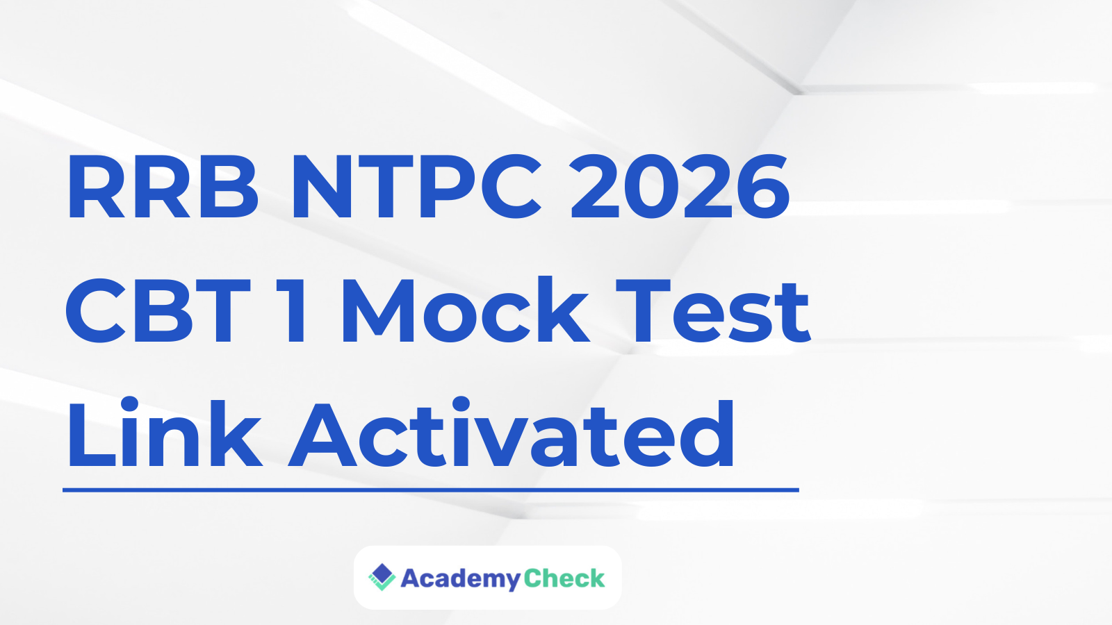 RRB NTPC 2026 CBT 1 Mock Test Link Activated | Check Exam Updates